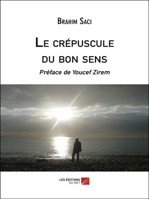 cover image of Le crépuscule du bon sens